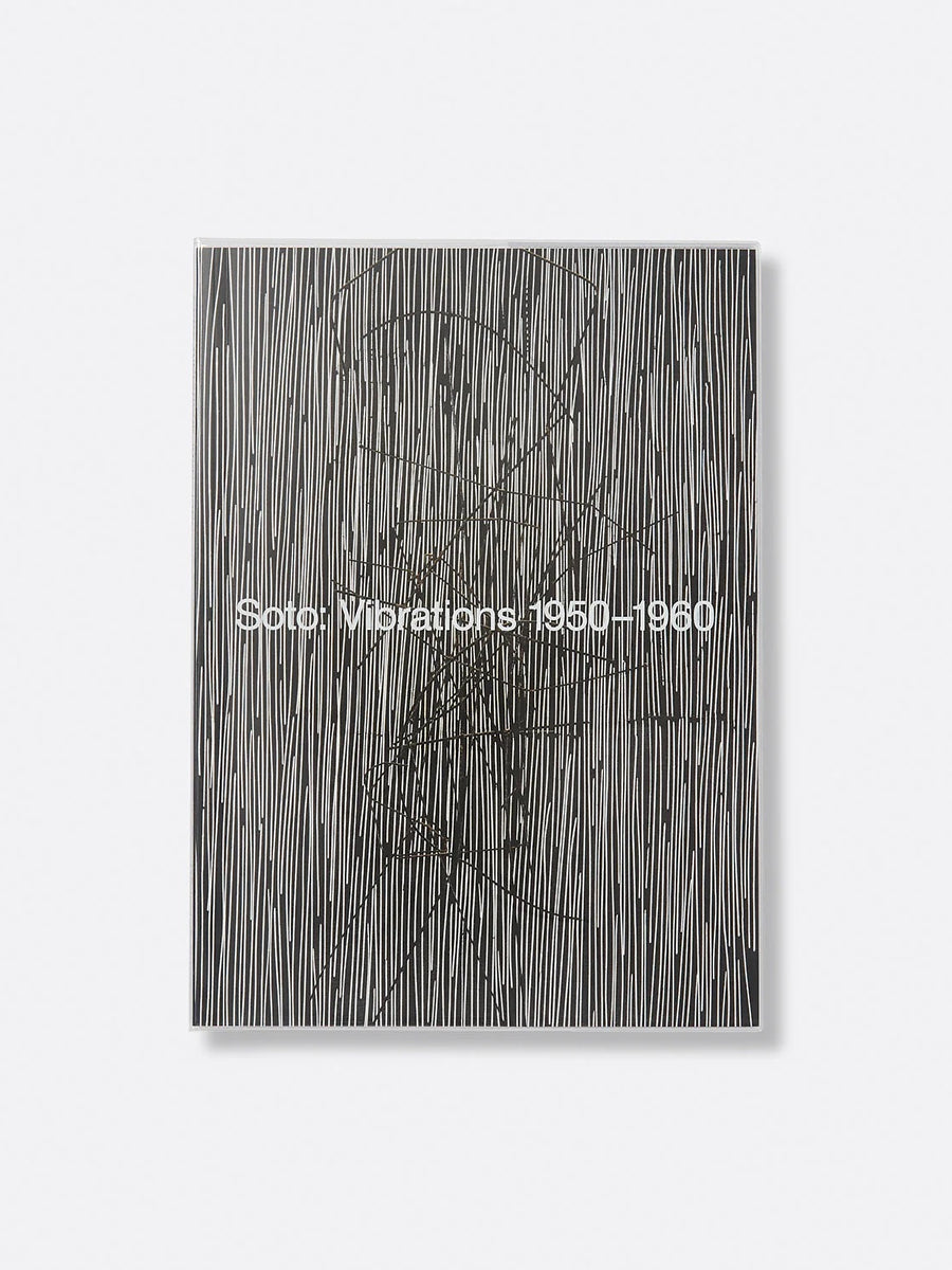 Soto: Vibrations 1950–1960