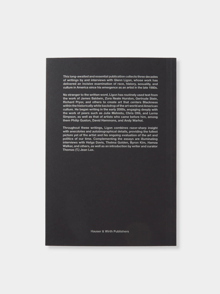 Glenn Ligon: Distinguishing Piss from Rain; Writings and Interviews