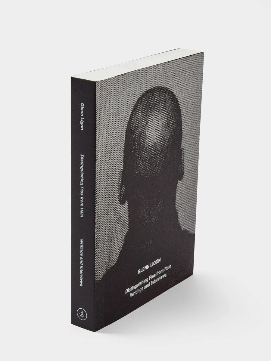 Glenn Ligon: Distinguishing Piss from Rain; Writings and Interviews